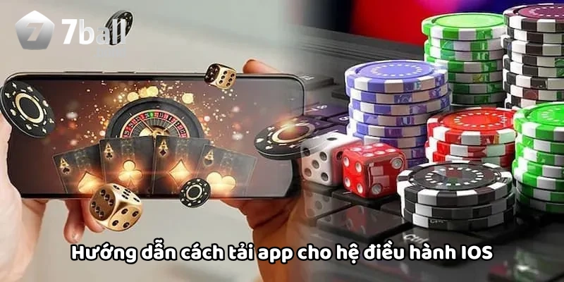 Tải app cho hệ điều hành IOS